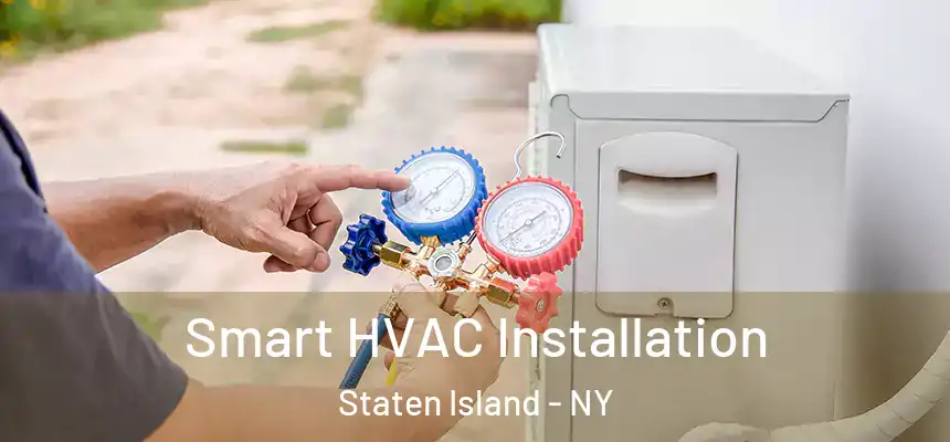  Smart HVAC Installation Staten Island - NY