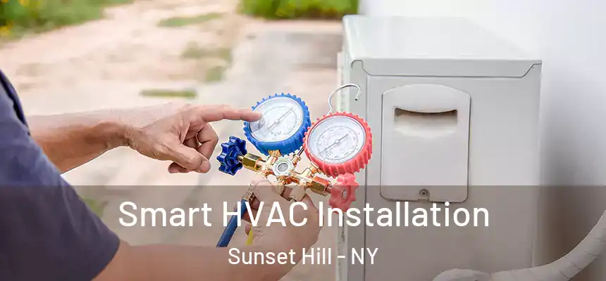  Smart HVAC Installation Sunset Hill - NY