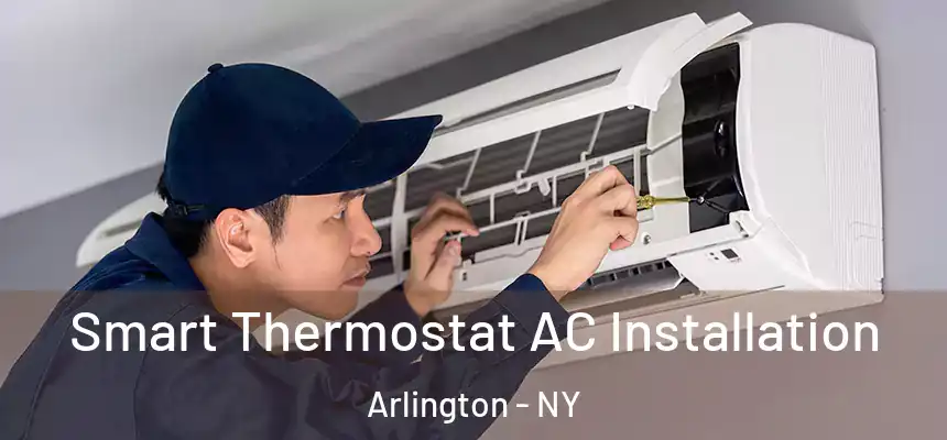  Smart Thermostat AC Installation Arlington - NY