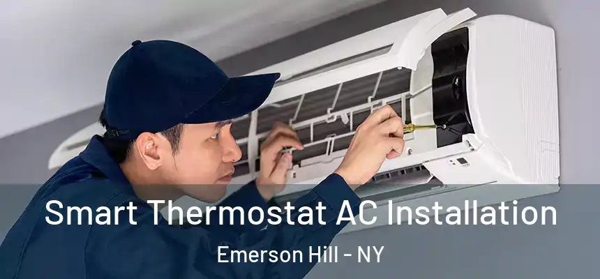 Smart Thermostat AC Installation Emerson Hill - NY