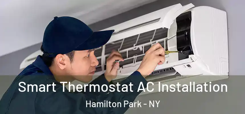 Smart Thermostat AC Installation Hamilton Park - NY