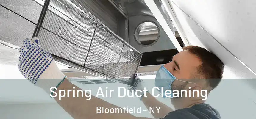  Spring Air Duct Cleaning Bloomfield - NY