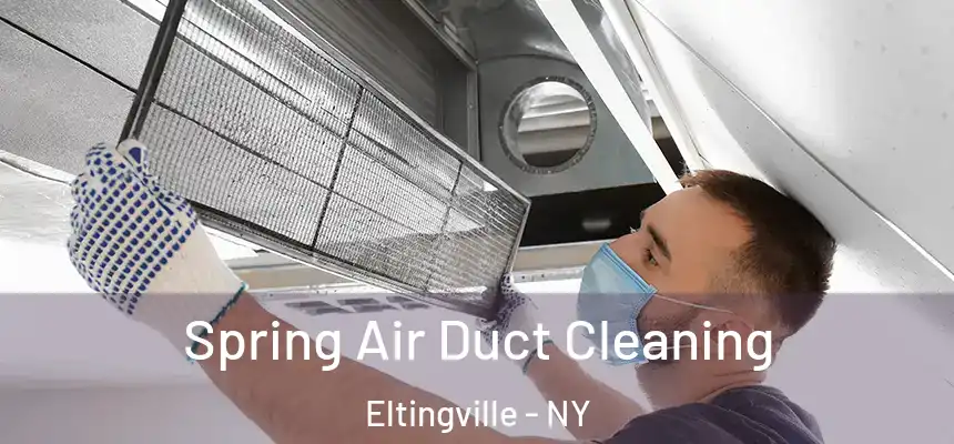 Spring Air Duct Cleaning Eltingville - NY