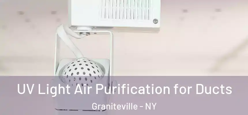  UV Light Air Purification for Ducts Graniteville - NY