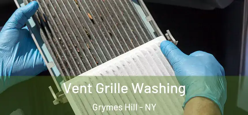 Vent Grille Washing Grymes Hill - NY