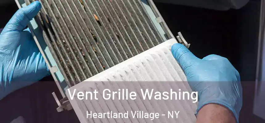  Vent Grille Washing Heartland Village - NY