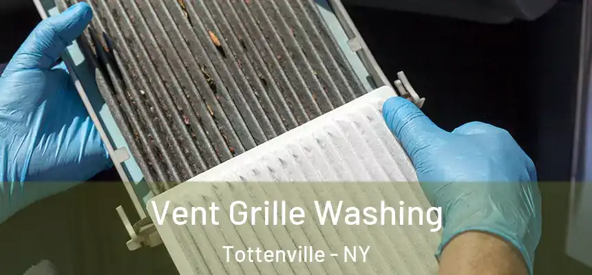 Vent Grille Washing Tottenville - NY