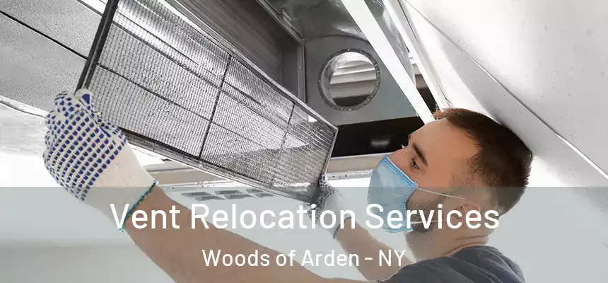  Vent Relocation Services Woods of Arden - NY