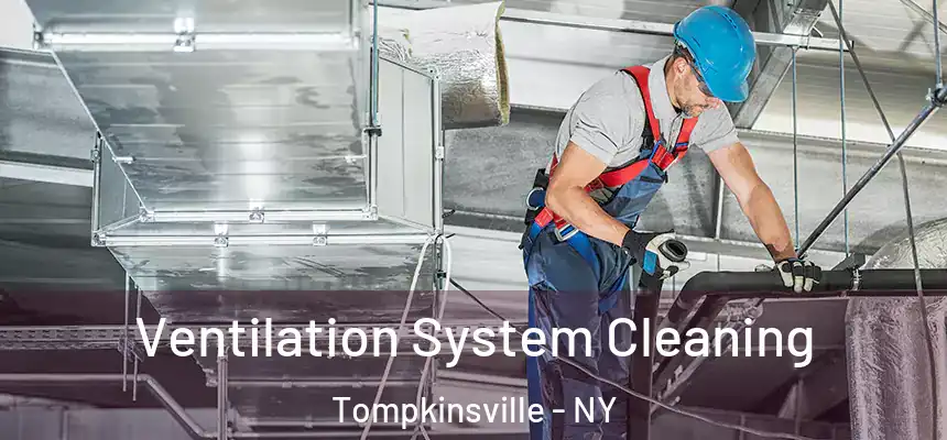 Ventilation System Cleaning Tompkinsville - NY