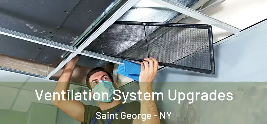 Ventilation System Upgrades Saint George - NY