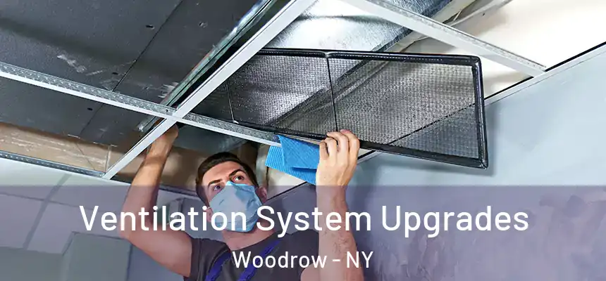  Ventilation System Upgrades Woodrow - NY