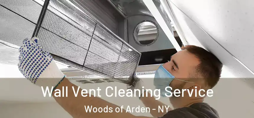  Wall Vent Cleaning Service Woods of Arden - NY