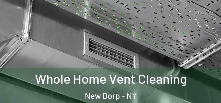 Whole Home Vent Cleaning New Dorp - NY
