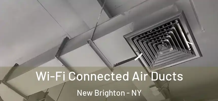 Wi-Fi Connected Air Ducts New Brighton - NY